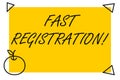 Handwriting text Fast Registration. Concept meaning Quick method of entering certain information in a register Isolated