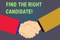 Handwriting text Find The Right Candidate. Concept meaning Recruitment seeking for excellent employees Hu analysis Royalty Free Stock Photo