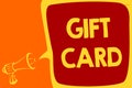 Handwriting text Gift Card. Concept meaning A present usually made of paper that contains your message Megaphone loudspeaker speec