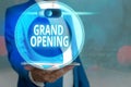 Handwriting text Grand Opening. Concept meaning Ribbon Cutting New Business First Official Day Launching