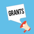 Handwriting text Grants. Concept meaning agree to give or allow something requested someone Authorize action