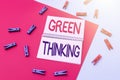 Handwriting text Green Thinking. Business overview Taking ction to make environmental responsibility a reality Writing