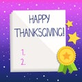 Handwriting text Happy Thanksgiving. Concept meaning congratulations phrase Holidays.