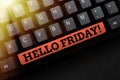 Handwriting text Hello Friday. Conceptual photo Let the weekend begins and time to relax and celebrate Typing Program Royalty Free Stock Photo