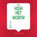 Handwriting text High Net Worth. Concept meaning having highvalue Something expensive Aclass company. Royalty Free Stock Photo