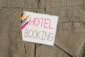 Handwriting text Hotel Booking. Concept meaning Online Reservations Presidential Suite De Luxe Hospitality Writing equipment and Royalty Free Stock Photo