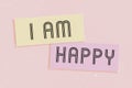Handwriting text I Am Happy. Business overview To have a fulfilled life full of love good job happiness Blank Chat Boxes