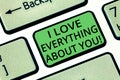 Handwriting text I Love Everything About You. Concept meaning Expressing roanalysistic feelings and emotions Keyboard