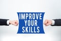 Writing displaying text Improve Your Skills. Internet Concept Learn Practice and Improve to better career and life to