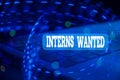 Handwriting text Interns Wanted. Concept meaning temporary position with an emphasis on the job training Royalty Free Stock Photo