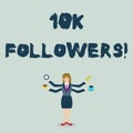 Handwriting text 10K Followers. Concept meaning member of the elite group of individuals on Instagram Businesswoman with