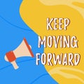 Handwriting text Keep Moving Forward. Conceptual photo invitation anyone not complexing things or matters