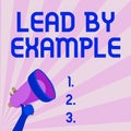 Handwriting text Lead By Example. Business idea Be a role model by following the rules and give examples Illustration Of