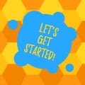 Handwriting text Let S Get Started. Concept meaning asking demonstrating to begin doing something or execute plan Blank Royalty Free Stock Photo