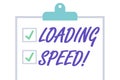 Handwriting text Loading Speed. Concept meaning time takes to download and display the content of a web page Isolated