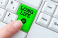 Text caption presenting Long Life. Word Written on able to continue working for longer than others of the same kind Royalty Free Stock Photo