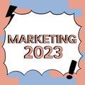 Handwriting text Marketing 2023. Word Written on Commercial trends for 2023 New Year promotional event