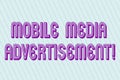 Handwriting text Mobile Media Advertisement. Concept meaning Advertising via mobile phones or other devices Blank Pastel