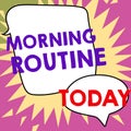 Text showing inspiration Morning Routine. Word Written on initiation of consumer interest or inquiry into product