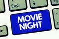 Handwriting text Movie Night. Concept meaning Casual informal reunion to watch movies at home Leisure date