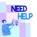 Sign displaying Need Help. Business idea When someone is under pressure and cannot handle the situation Man Standing Royalty Free Stock Photo