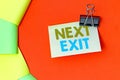 Handwriting text Next Exit. Word Written on the following way out or act of leaving in a place or highway Multiple Royalty Free Stock Photo