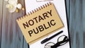 Handwriting text Notary Public. Concept meaning