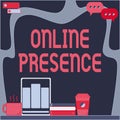 Handwriting text Online Presence. Internet Concept existence of an individual can be found via an online search Office