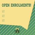 Handwriting text Open Enrolments. Concept meaning when employees may make changes to elected fringe benefit Young man