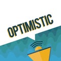 Handwriting text Optimistic. Concept meaning Hopeful and confident about the future Positive thinking Royalty Free Stock Photo