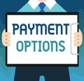 Handwriting text Payment Options. Concept meaning The way of chosen to compensate the seller of a service