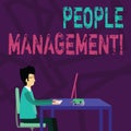 Handwriting text People Management. Concept meaning process of unlocking and channelling employees potential Businessman