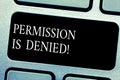 Handwriting text Permission Is Denied. Concept meaning not approved or admitted to view or access the file Keyboard key