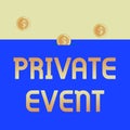 Handwriting text Private Event. Concept meaning Exclusive Reservations RSVP Invitational Seated Three gold spherical