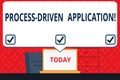 Handwriting text Process Driven Application. Concept meaning workflow engine where process can be exposed Blank Huge