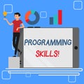 Handwriting text Programming Skills. Concept meaning skills vital to write a program so computer can process Man Leaning Royalty Free Stock Photo