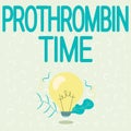 Handwriting text Prothrombin Time. Business showcase evaluate your ability to appropriately form blood clots Illuminated