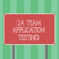 Handwriting text Qa Team Application Testing. Concept meaning Question and answers making software test Blank Royalty Free Stock Photo