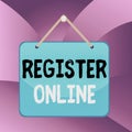 Handwriting text Register Online. Concept meaning System for subscribing or registering via the Internet Colored memo reminder