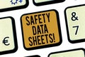 Handwriting text Safety Data Sheets. Concept meaning document lists information relating occupational safety Keyboard Royalty Free Stock Photo