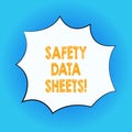 Handwriting text Safety Data Sheets. Concept meaning document lists information relating occupational safety Blank Color Explosion Royalty Free Stock Photo