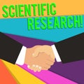 Handwriting text Scientific Research. Concept meaning methodical study to prove or disprove a hypothesis Hand Shake Royalty Free Stock Photo