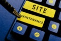 Text caption presenting Site Maintenance. Business concept Monitoring and regularly checking your website for issues