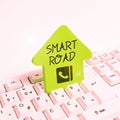 Handwriting text Smart Road. Word Written on number of different ways technologies are incorporated into roads