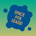 Handwriting text Space For Lease. Concept meaning Available location for rent to use for commercial purposes Blank