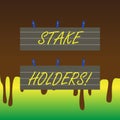 Handwriting text Stake Holders. Concept meaning dependent party with each of those make wager deposits money Two Color