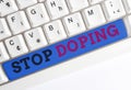 Handwriting text Stop Doping. Concept meaning quit the use of banned athletic performanceenhancing drugs Different