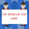 Handwriting text Stop Existing And Start Living. Concept meaning Enjoy have more leisure family moments Male and Female