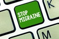 Handwriting text Stop Migraine. Concept meaning Preventing the full attack of headache Caffeine withdrawal