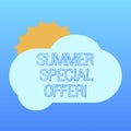 Handwriting text Summer Special Offer. Concept meaning product or service that is offered at a very low price Sun Hiding Royalty Free Stock Photo